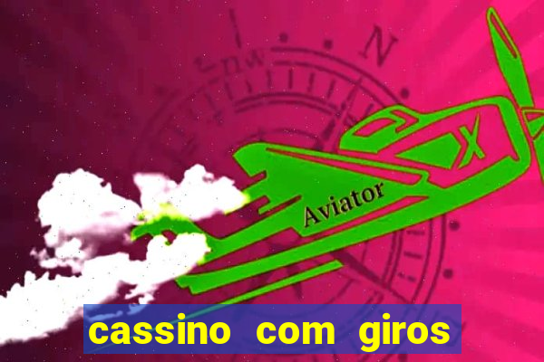 cassino com giros gratis sem deposito